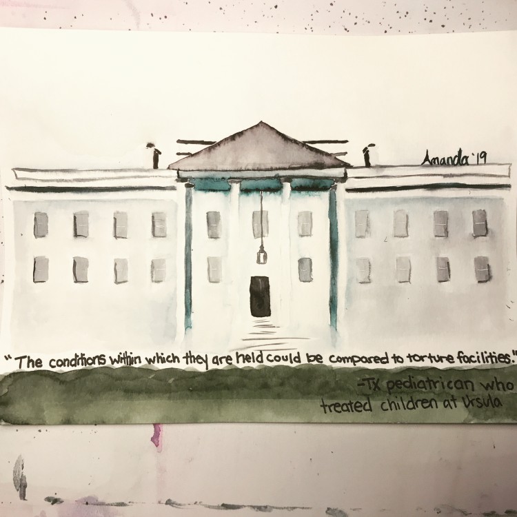 Painting of the white house and some of the lawn, text says "The conditions within which they are held could be compared to torture facilities. - TX pediatrician who treated children at Ursula"